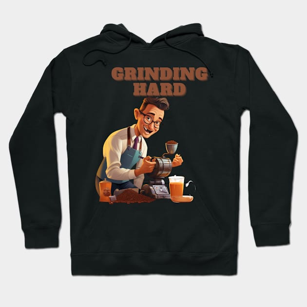 Coffee based design with a grinding reference to hard work Hoodie by CPT T's
